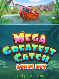 Descubra o Mundo de MegaGreatestCatchBonusBuy: Jogo Inovador com a Palavra-Chave H51
